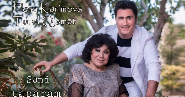 Flora Kərimova ilə Tural Qismətin yeni dueti – VİDEO