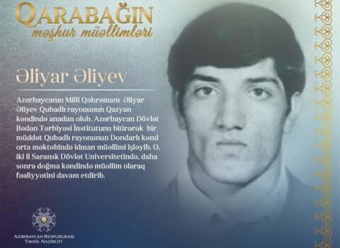 “Qarabağın məşhur müəllimləri” – Milli Qəhrəman Əliyar Əliyev
