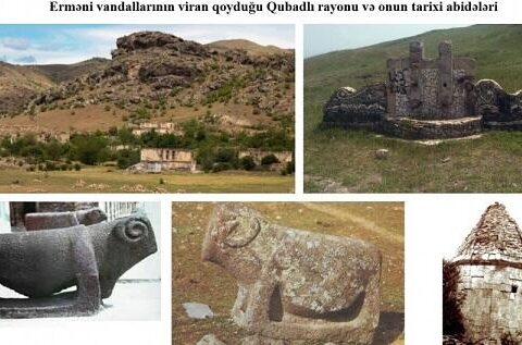 Qubadlının tarixi və abidələrinə qarşı erməni vandalizmi