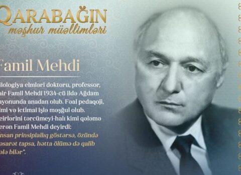 “Qarabağın məşhur müəllimləri” – Famil Mehdi