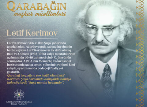 “Qarabağın məşhur müəllimləri” – Lətif Kərimov
