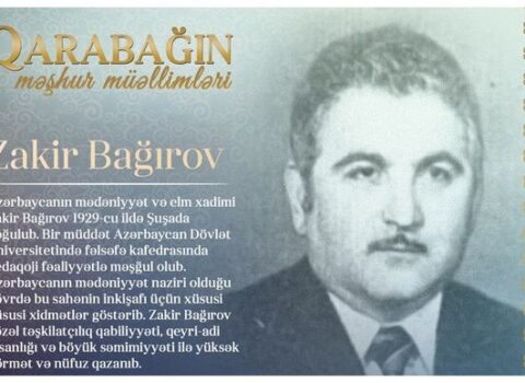 “Qarabağın məşhur müəllimləri” – Zakir Bağırov