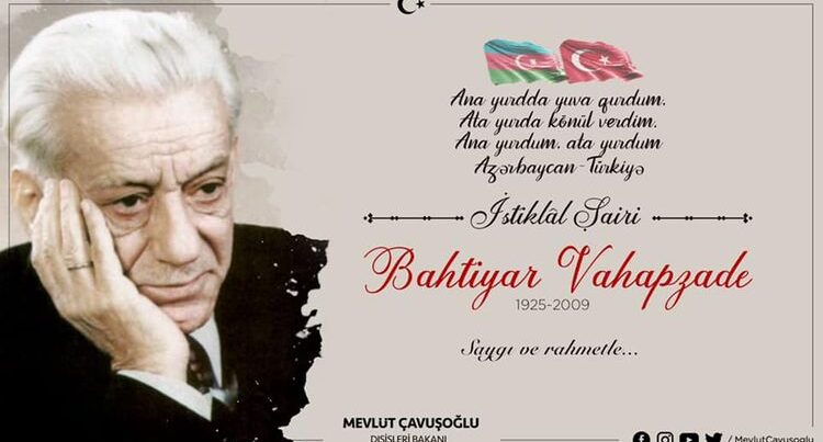 Çavuşoğlu Bəxtiyar Vahabzadənin vəfatının ildönümü ilə bağlı paylaşım etdi Çavuşoğlu Bəxtiyar Vahabzadənin vəfatının ildönümü ilə bağlı paylaşım etdi