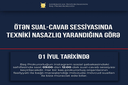 Baş Prokurorluq iyulun 1-də “Instagram”da sual-cavab sessiyası keçirəcək