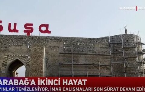 “Haber Global”: Qarabağa ikinci həyat – VİDEO