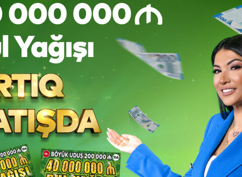 “40 000 000 Pul Yağışı” ani lotereyası satışa çıxarıldı