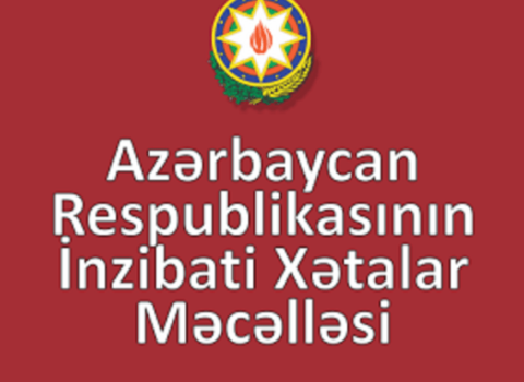İnzibati Xətalar Məcəlləsinə dəyişiklik TƏSDİQLƏNDİ
