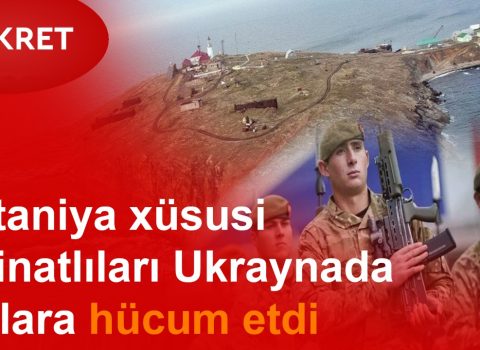 İngilis nəşrindən ŞOK ETİRAF: “Britaniya xüsusi təyinatlıları Ukraynada ruslara hücum edib” – VİDEO