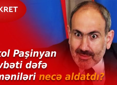 “Nikol Paşinyan növbəti dəfə erməniləri necə aldatdı?” – İLGİNC FAKTLAR – VİDEO