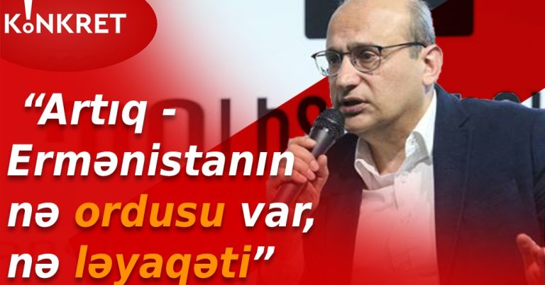 Erməni politoloq: “Artıq Ermənistanın nə ordusu var, nə ləyaqəti” – VİDEO