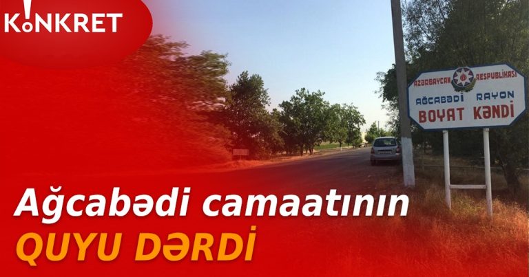 Səkkiz ildir suvarma suyuna həsrət qalan Ağcabədi camaatının QUYU DƏRDİ – VİDEO Səkkiz ildir suvarma suyuna həsrət qalan Ağcabədi camaatının QUYU DƏRDİ – VİDEO