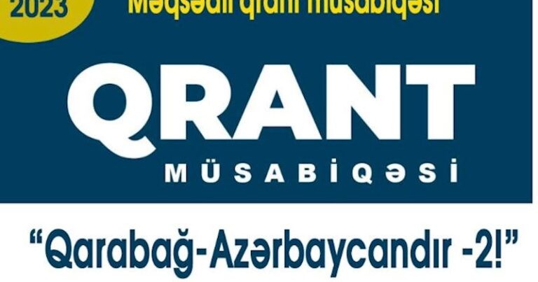 “Qarabağ-Azərbaycandır-2!” məqsədli qrant müsabiqəsi – Məbləğ 200 000 manatadək