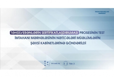 Sertifikatlaşdırma imtahanının nəticələri müəllimlərə göndərildi