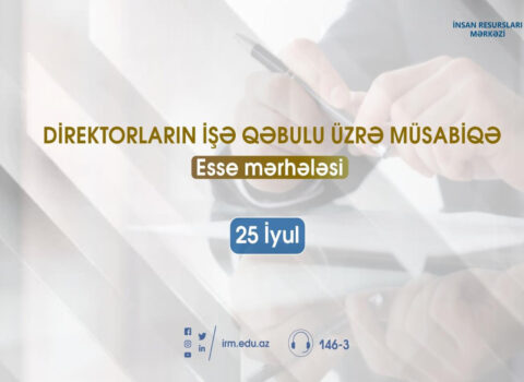 Direktorların işə qəbulu üzrə müsabiqənin növbəti mərhələsi keçiriləcək