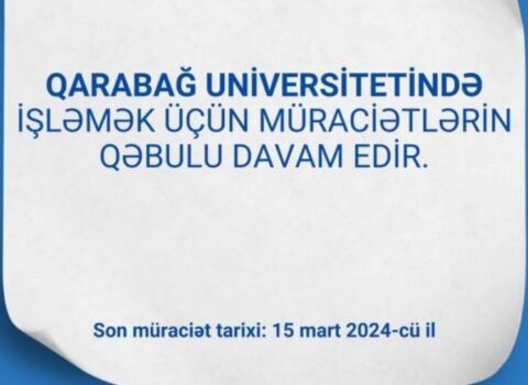 “Qarabağ” Universitetində işləmək istəyənlərin nəzərinə!