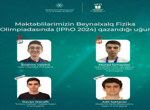 Beynəlxalq Fizika Olimpiadasında məktəblilərimiz uğur qazanıblar