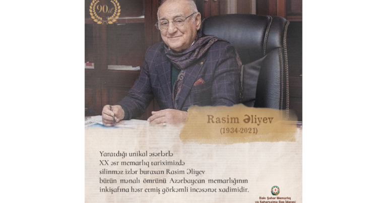 Azərbaycan milli memarlığının görkəmli nümayəndəsi – Rasim Əliyevi yaxından tanıyaq + FOTO Azərbaycan milli memarlığının görkəmli nümayəndəsi – Rasim Əliyevi yaxından tanıyaq + FOTO