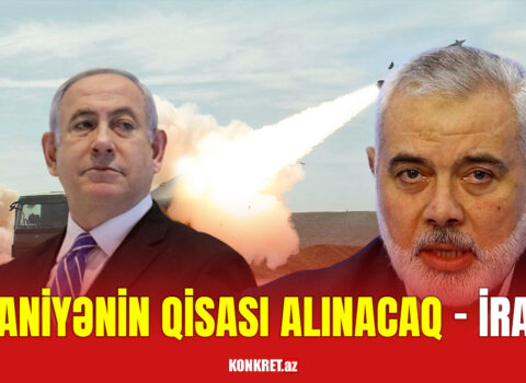 Haniyənin qisası alınacaq – İran