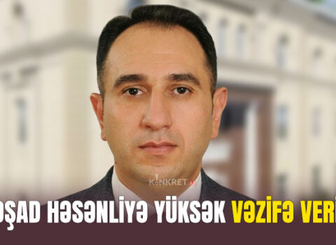 Rəşad Həsənliyə yüksək vəzifə verildi