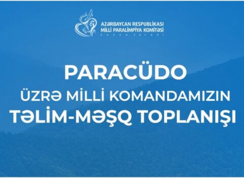 Azərbaycan paracüdoçuları Paris-2024-də hazırlıq məqsədi ilə təlim-məşq toplanışı keçəcək