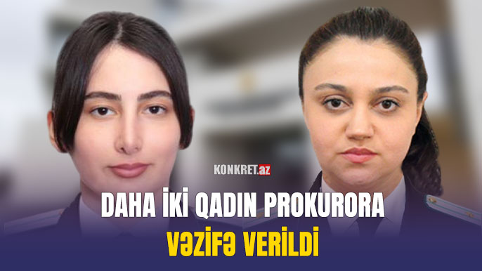 Daha iki qadın prokurora vəzifə verildi Daha iki qadın prokurora vəzifə verildi