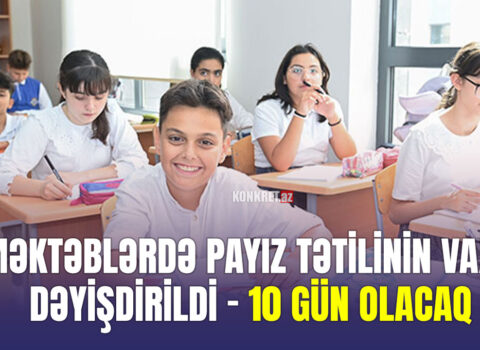 Məktəblərdə payız tətilinin vaxtı dəyişdirildi – 10 gün olacaq