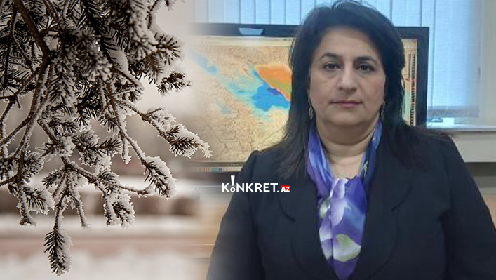 Gülşad Məmmədova: Bu ərazilərə qar yağacaq Gülşad Məmmədova: Bu ərazilərə qar yağacaq