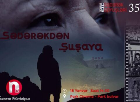 “Sədərəkdən Şuşaya” sənədli televiziya filminin təqimatı olacaq