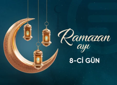 Ramazan ayının səkkizinci gününün iftar və namaz vaxtları