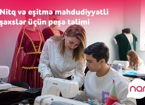 “Nar” nitq və eşitmə məhdudiyyətli şəxslər üçün yeni peşə təliminə başladı