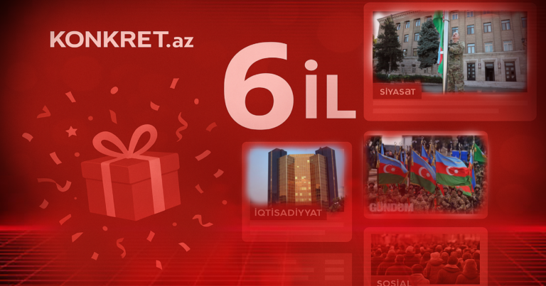 KONKRET.az – 6 ildir informasiya cəbhəsində!