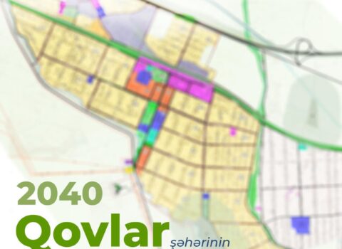 “Qovlar şəhərinin 2040-cı ilədək inkişafına dair Baş Planı” təsdiqləndi