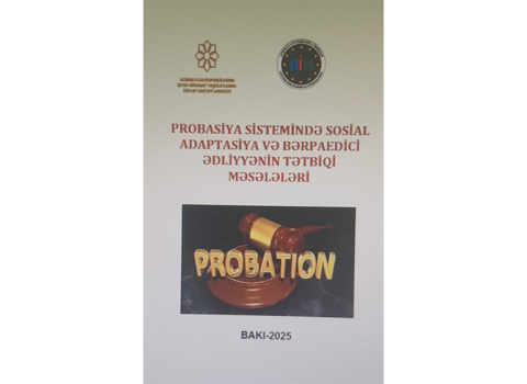 Probasiya, sosial adaptasiya və bərpaedici ədliyyə ilə bağlı e-kitab hazırlanıb