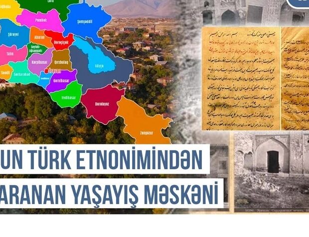 Qərbi Azərbaycan Xronikası: Hun türk etnonimindən yaranan yaşayış məskəni