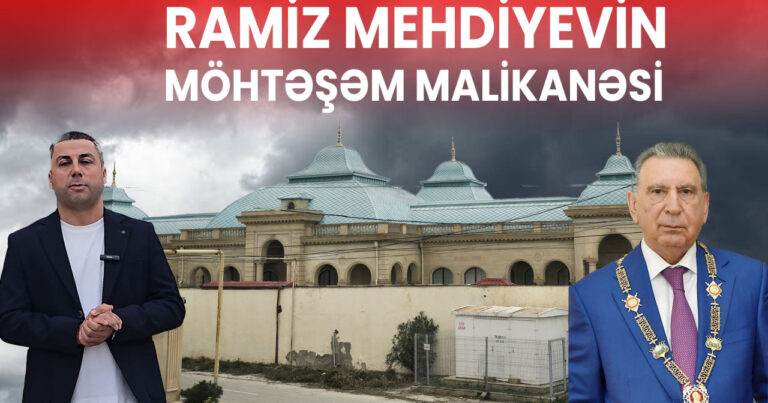 Ramiz Mehdiyevin möhtəşəm malikanəsi – VİDEO/FOTO