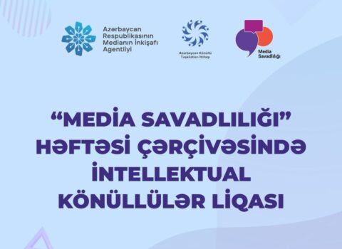 “Media Savadlılığı” Həftəsi çərçivəsində İntellektual Könüllülər Liqası həyata keçiriləcək