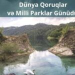 Bu gün bütün qoruq və milli parkların qapısı açıq olacaq
