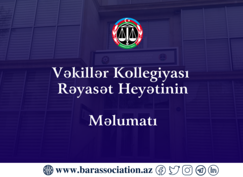 Vəkillər Kollegiyası xəbərdarlıq edir: “Vəkil” sözündən və onun tərcüməsindən qanunsuz istifadə məsuliyyətə səbəb olur
