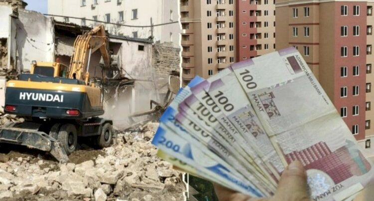 Bakıda söküntü işləri: Hansı hallarda pul və ya mənzil verilir? – ŞƏRTLƏR