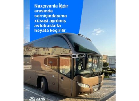Naxçıvanla İğdır arasında sərnişindaşıma üçün xüsusi avtobuslar ayrılıb
