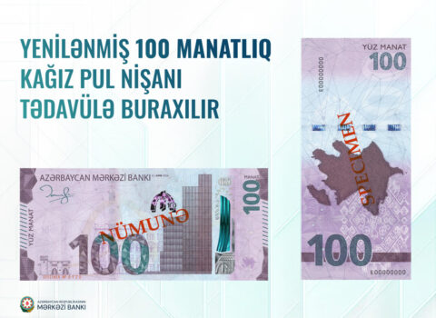 Yeni 100 manat belə OLACAQ