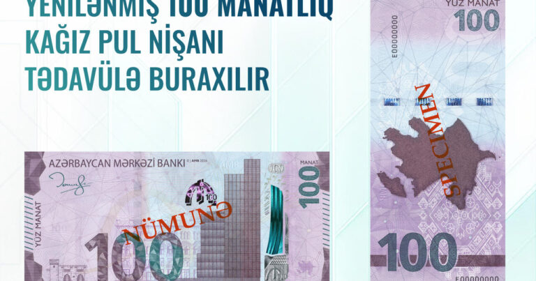 Yeni 100 manat belə OLACAQ Yeni 100 manat belə OLACAQ