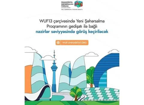 WUF13-ün ilk günündə nazirlər görüşəcək
