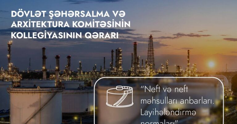 Neft anbarları üçün yeni qaydalar təsdiqləndi: Nələr dəyişir?