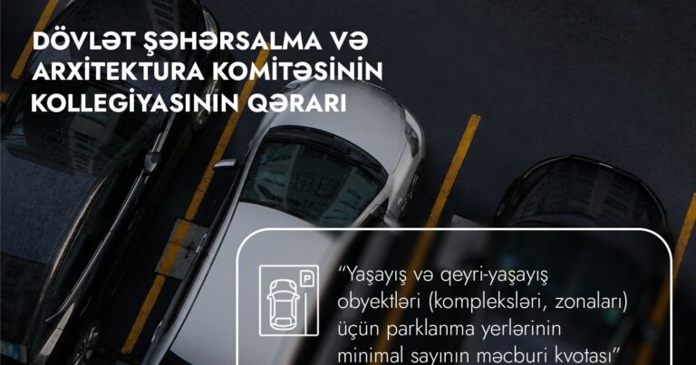 Yeni tikililərdə parklanma ilə bağlı VACİB YENİLİKLƏR