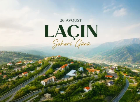 Bu gün Laçın Şəhəri Günüdür